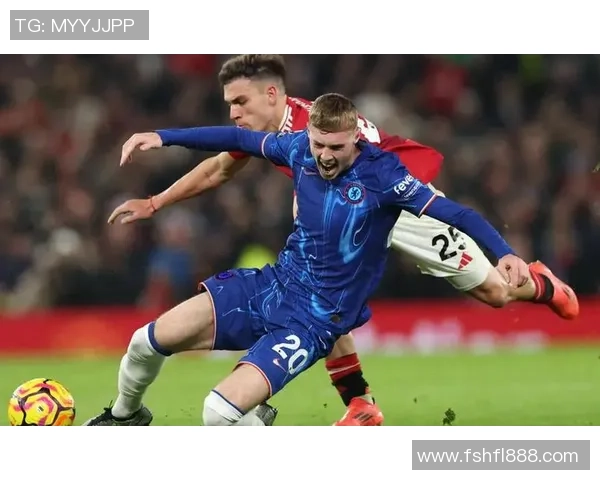 切尔西与曼联首发阵容分析及比赛前瞻精彩解读